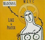 Madonna - Like A Prayer (MLVC = 1145 A.D.)