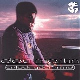 DJ Doc Martin - Unlock Your Mind