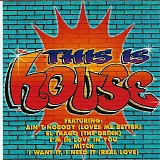 Various Artists - This Is House
