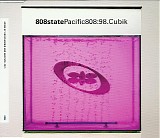 808 State - Pacific808:98.Cubik