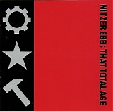 Nitzer Ebb - That Total Age