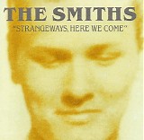 The Smiths - Strangeways, Here We Come