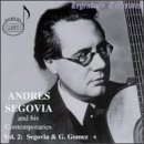 Andrés Segovia - Legendary Treasures, Segovia & His Contemporaries (Vol. 1-10) - Vol. 2 Segovia & Guillermo Gomez (CD2)
