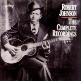 Robert Johnson - The Complete Recordings [Longbox] (1936-1996 Remasterd) - The Complete Recordings [Longbox] (1936-1996 Remasterd) CD2