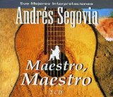 Andres Segovia - MAESTRO, MAESTRO (CD 1)