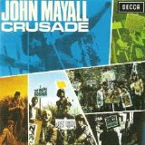 John Mayall - Crusade (1967-2007 Reissue, Bonus Tracks]