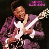 B.B.King - Blues Is King [1967-2002 Reissue]