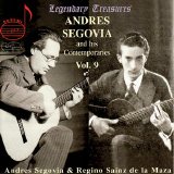 Andrés Segovia - Legendary Treasures, Segovia & His Contemporaries (Vol. 1-10) - Vol. 9 Segovia & Regino Sainz de la Maza (CD 9)