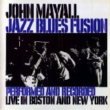 John Mayall - Jazz Blues Fusion [1972]