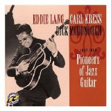 Eddie Lang, Carl Kress, Dick McDonough - Pioneers of Jazz Guitar 1927-1938 [1998]
