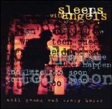 Neil Young & Crazy Horse - Sleeps With Angels