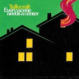 Tullycraft - Every Scene Needs A Center