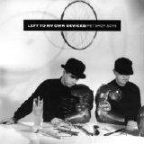 Pet Shop Boys - Left To My Own Devices (CDM)