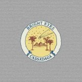 Bright Eyes - Cassadaga