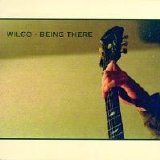 Wilco - Being There [disc 1]
