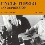 Uncle Tupelo - No Depression