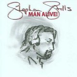 STEPHEN STILLS - Man Alive