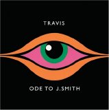 Travis - Ode to J. Smith