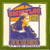 Emmylou Harris & the Nash Ramblers - At the Ryman