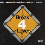 Peter Rauhofer + Pet Shop Boys = The Collaboration - Break 4 Love (CD2) (US CDM)