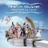 Newton Faulkner - Hand Built by Robots