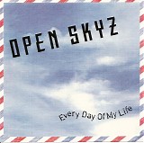 Open Skyz - Every Day Of My Life (Promo)
