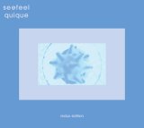Seefeel - 1993 - Quique (Redux) [Too Pure (2007)]
