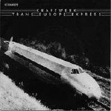 Kraftwerk - Trans-Europa Express (German 7'')