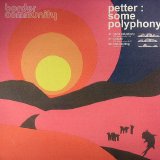 Petter - Some Polyphony (12'')