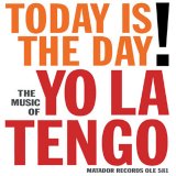 Yo La Tengo - Today Is the Day EP