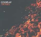 Coldplay - Trouble (single)