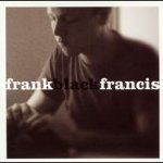 Frank Black Francis & Two Pale Boys - Frank Black Francis