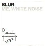 Blur - Me, White Noise (promo)