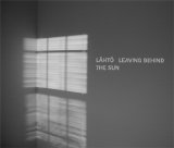 Lähtö - Leaving Behind The Sun