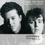 Tears For Fears - 1985 - Songs From The Big Chair (Deluxe Edition) [Mercury (2006)]