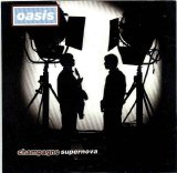 Oasis - Champagne Supernova (OZ single)