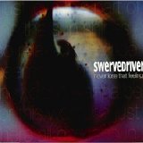 Swervedriver - Never Lose That Feeling EP