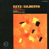 Stan Getz & João Gilberto feat. Antonio Carlos Jobim - Getz/Gilberto