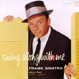 Frank Sinatra - Swing Along With Me (Sinatra Swings)