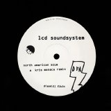 LCD Soundsystem - North American Scum (12'' remix promo)