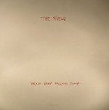 The Field - Things Keep Falling Down (12'')