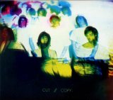 Cut Copy - In Ghost Colours