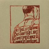 A Silver Mt. Zion - He Has Left Us Alone, But Shafts Of Light Sometimes Grace the Corner of Our Rooms