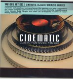 Various artists - Cinematic: Classic Film Music Remixed