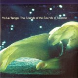 Yo La Tengo - The Sounds of the Sounds of Science