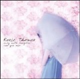 Rosie Thomas - Only With Laughter Can You Win