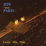 Jeff Paris - Lucky This Time