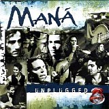 Maná - MTV Unplugged