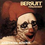 Bersuit Vergarabat - Asquerosa alegría