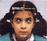 Bersuit Vergarabat - Hijos del culo